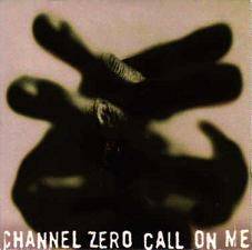 Channel Zero : Call on Me